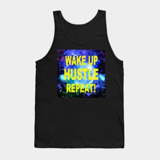 WAKE UP HUSTLE REPEAT Tank Top